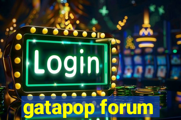 gatapop forum